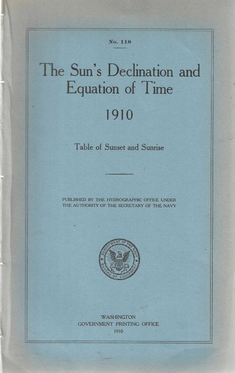 The Sun's Declination and Equation of Time 1910. Table of sunset and Sunrise.