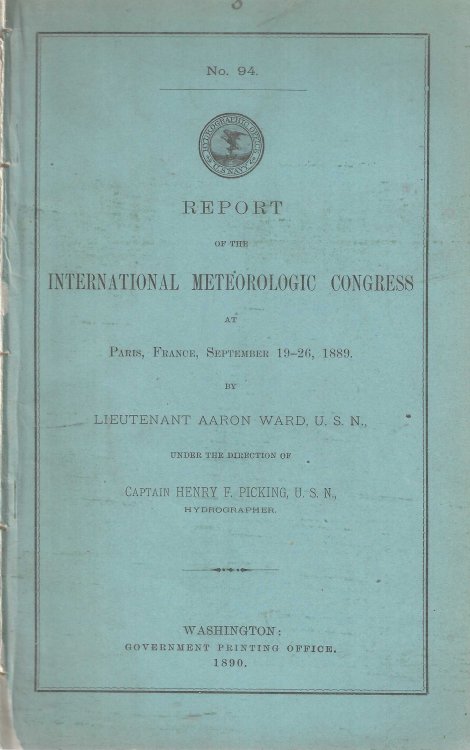 Report of the International Meteorologic Congress at Paris, France, September 19-26, 1889.