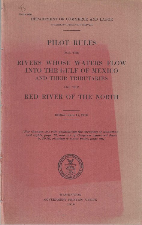 Pilot Rules for the Rivers Whose Waters Flow into the Gulf of Mexico and Their Tributaries and the Red River of the North.