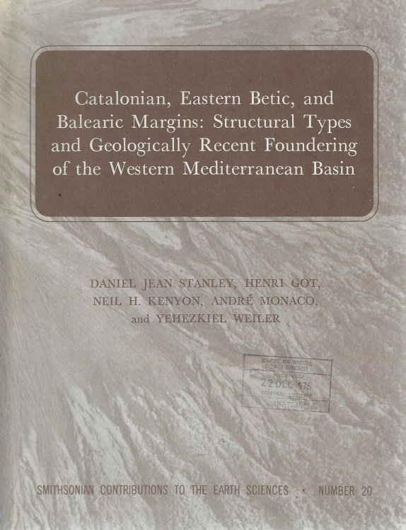 Catalonian, Eastern Betic, and Balearic Margins: Structural Types and Geologically Recent Foundering of the Western Mediterranean Basin. Smithsonian Contributions to the Earth Sciences, No. 20.