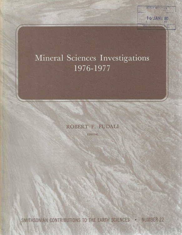 Mineral Sciences Investigations 1976-1977. Smithsonian Contributions to the Earth Sciences, No. 22.