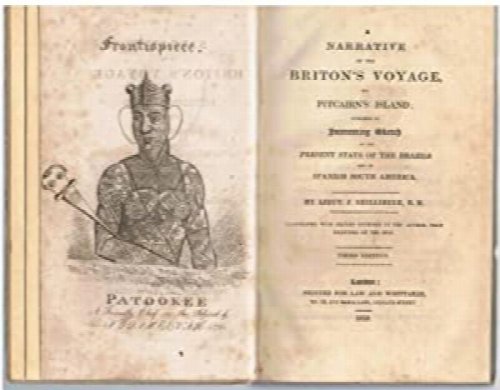 A Narrative of the Briton's Voyage to Pitcairn's Island; Including an Interesting Sketch of the Present State of the Brazils and of Spanish South America