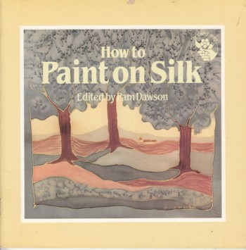 How to Paint on Silk