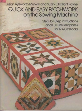Quick and Easy Patchwork on the Sewing Machine