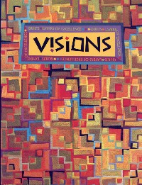 Visions: quilts, layers of Excellence