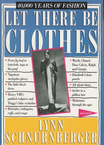 Let There Be Clothes: a fashion timeline