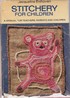 STITCHERY FOR CHILDREN