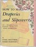 How to Make Draperies and Slipcovers