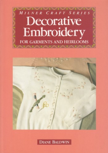 Decorative Embroidery for Garments and Heirlooms