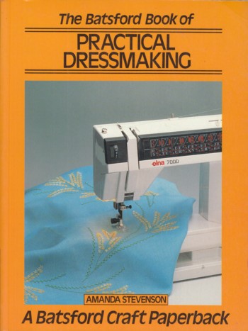 Batsford Book of Practical Dressmaking