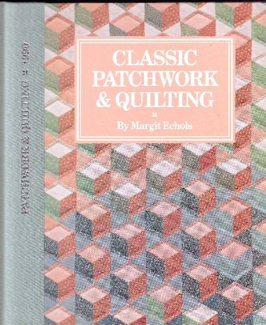 Classic Patchwork and Quilting