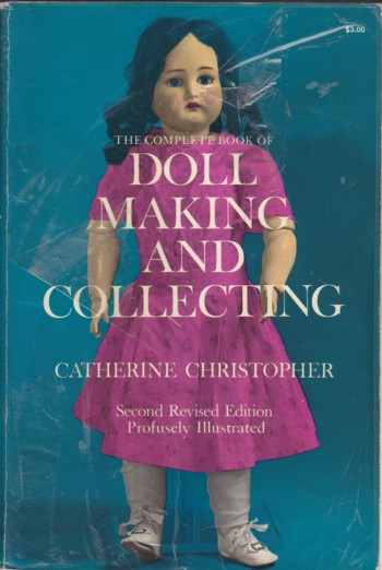 COMPLETE BOOK OF DOLL MAKING AND COLLECTING