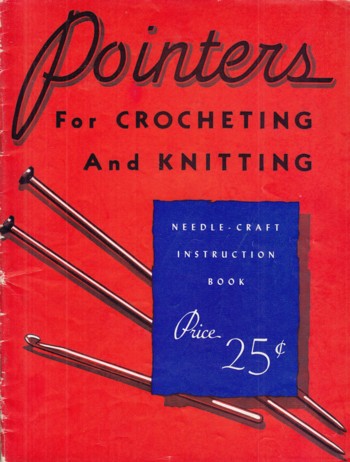 Pointers for Crocheting and Knitting