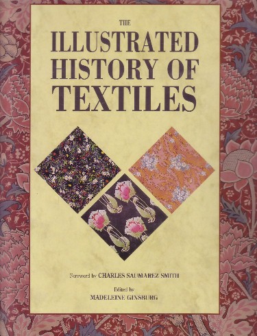 Illustrated History of Textiles