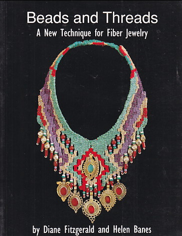 Beads and Threads: a new technique for fiber jewelry
