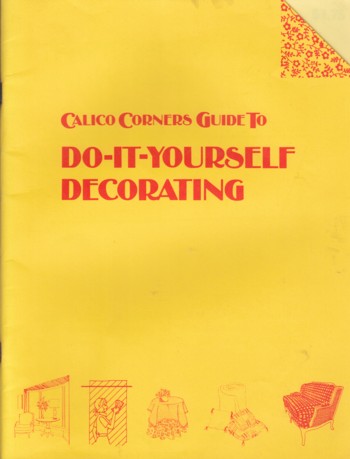 Calico Corners Guide to Do-It-Yourself Decorating