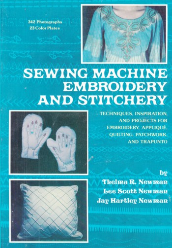 SEWING MACHINE EMBROIDERY AND STITCHERY