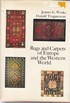 Rugs and Carpets of Europe and the Western World