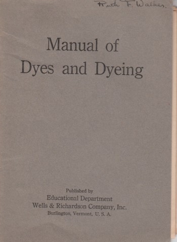 Manual of Dyes and Dyeing