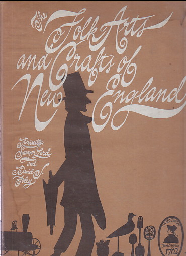 FOLK ARTS AND CRAFTS OF NEW ENGLAND
