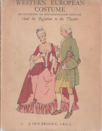 Western European costume Book II: 17th c to mid 19th century