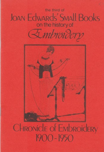 CHRONICLE OF EMBROIDERY 1900-1950