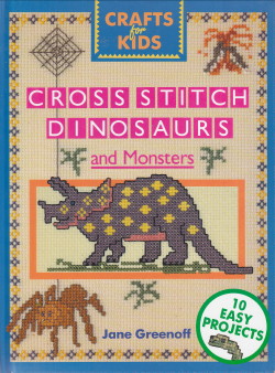 Cross Stitch Dinosaurs and Monsters