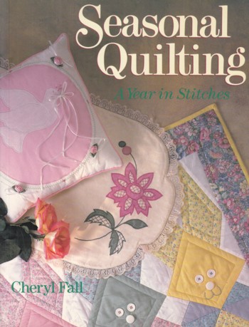 Seasonal Quilting: a year in stitches