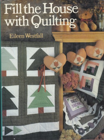 Fill the House with Quilting