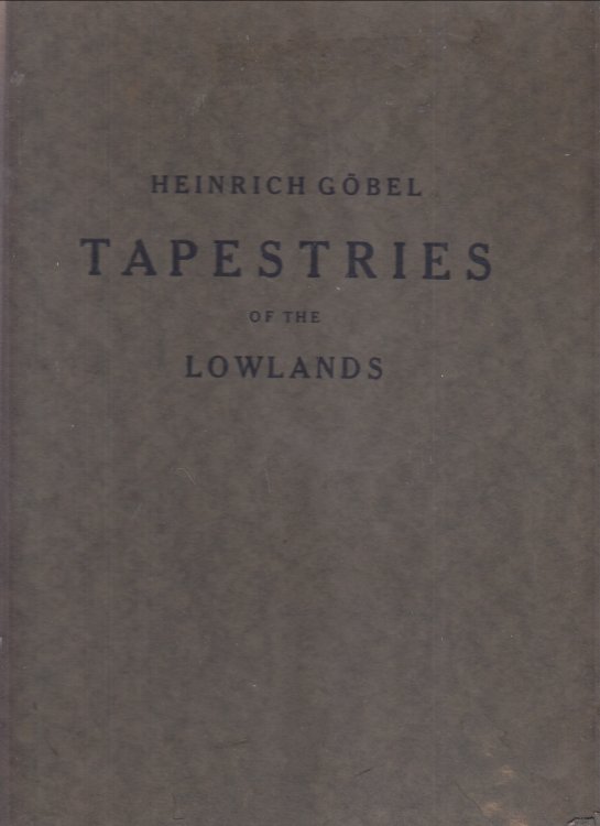 TAPESTRIES OF THE LOWLANDS