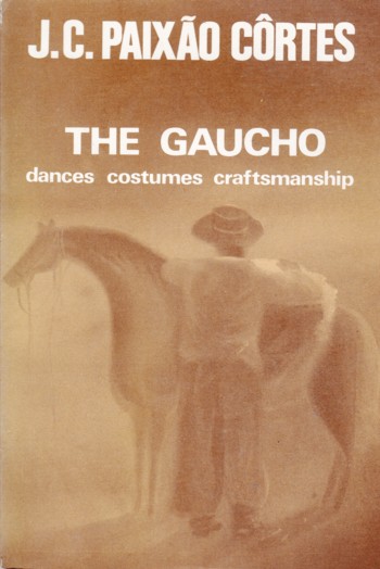 Gaucho: dances, costumes, craftsmanship