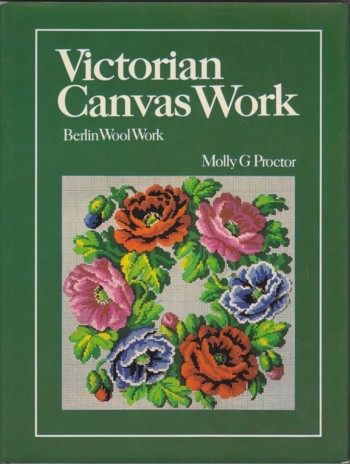 Victorian Canvas Work: Berlin Wool Work
