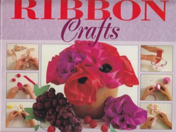 Step by Step Art of Ribbon Crafts