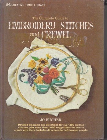 COMPLETE GUIDE TO EMBROIDERY STITCHES AND CREWEL