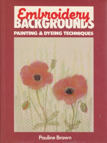 EMBROIDERY BACKGROUND: PAINTING AND DYEING TECHNIQUES