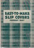 Easy-to-Make Slip Covers