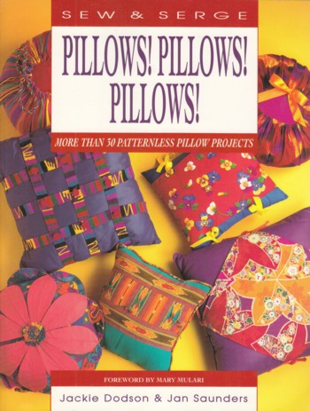 Sew & Serge Pillows! Pillows! Pillows!