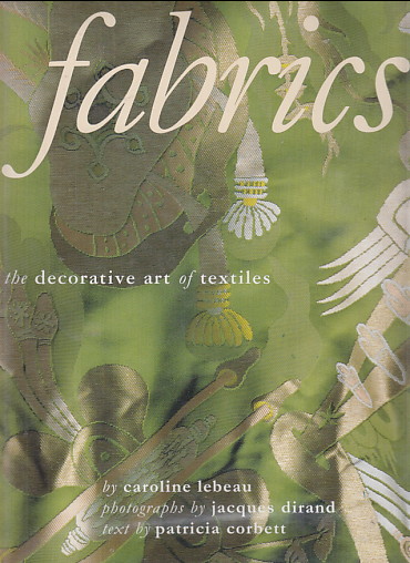 Fabrics: the decorative art of textiles