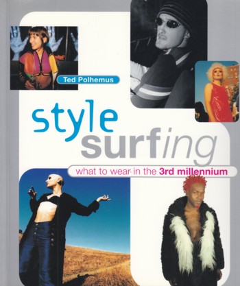 Style Surfing: what to wear in the 3rd millennium