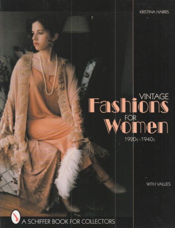 Vintage Fashions for Women: 1920s-1940s