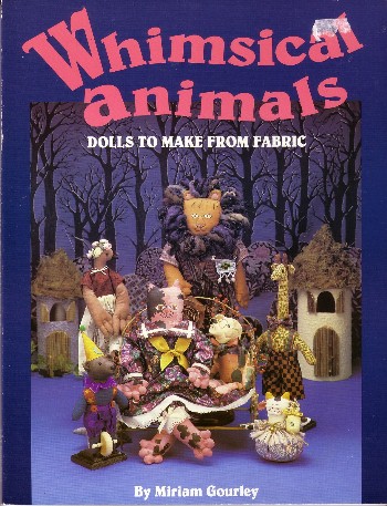Whimsical Animals: dolls to make from fabric