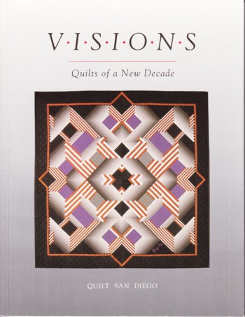 Visions: Quilts of a New Decade