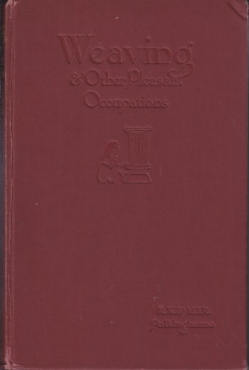 Weaving & Other Pleasant Occupations