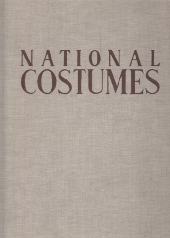 National Costumes: Austria, Hungary, Poland, Czechoslovakia