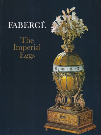 Faberge: the Imperial Eggs
