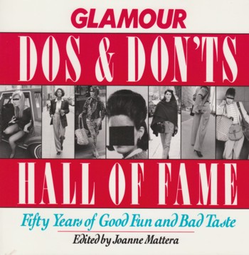 Glamour Dos and Don'ts Hall of Fame: 50 years of good fun & bad t aste