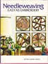 NEEDLEWEAVING.EASY AS EMBRODIERY