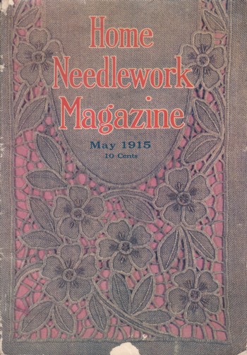 Home Needlework Magazine 1915 May