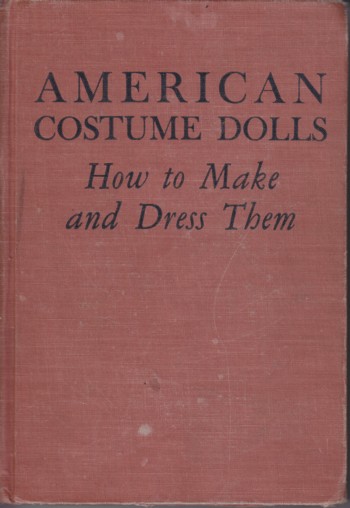 AMERICAN COSTUME DOLLS and how to dress them