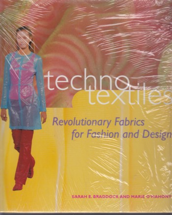 Techno Textiles: revolutionary fabrics for fashion and design